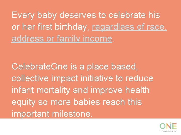 Every baby deserves to celebrate his or her first birthday, regardless of race, address