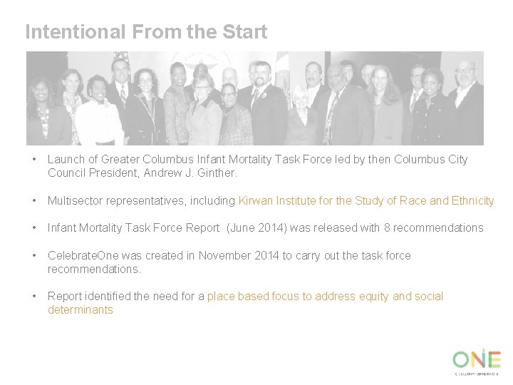 Intentional From the Start • Launch of Greater Columbus Infant Mortality Task Force led