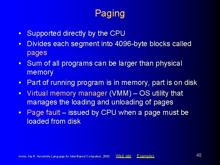 Paging • Supported directly by the CPU • Divides each segment into 4096 -byte