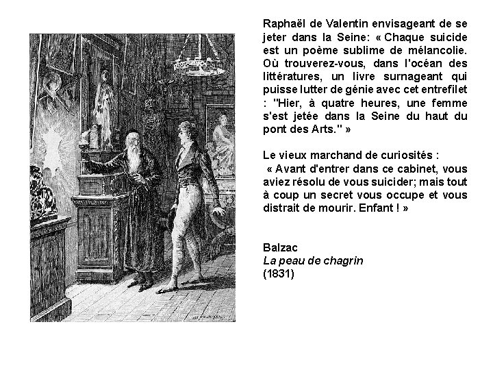 Raphaël de Valentin envisageant de se jeter dans la Seine: « Chaque suicide est