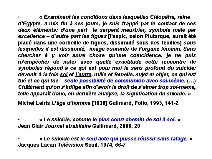  • « Examinant les conditions dans lesquelles Cléopâtre, reine d’Egypte, a mis fin