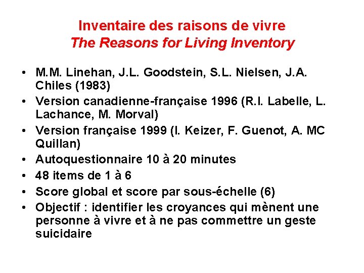 Inventaire des raisons de vivre The Reasons for Living Inventory • M. M. Linehan,