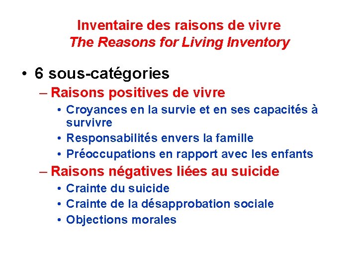 Inventaire des raisons de vivre The Reasons for Living Inventory • 6 sous-catégories –