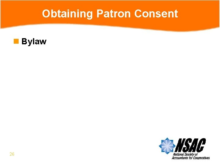 Obtaining Patron Consent n Bylaw 26 