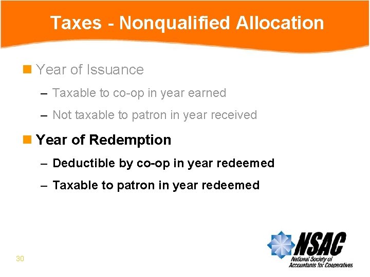 Taxes - Nonqualified Allocation n Year of Issuance – Taxable to co-op in year