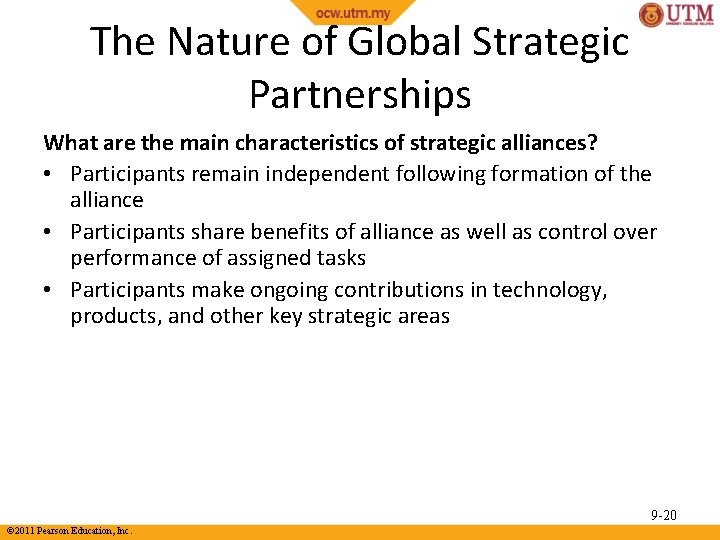 The Nature of Global Strategic Partnerships What are the main characteristics of strategic alliances?