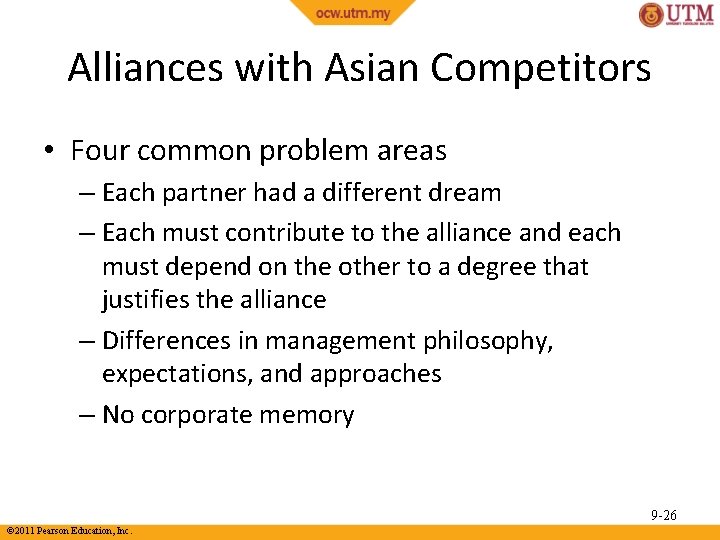 Alliances with Asian Competitors • Four common problem areas – Each partner had a