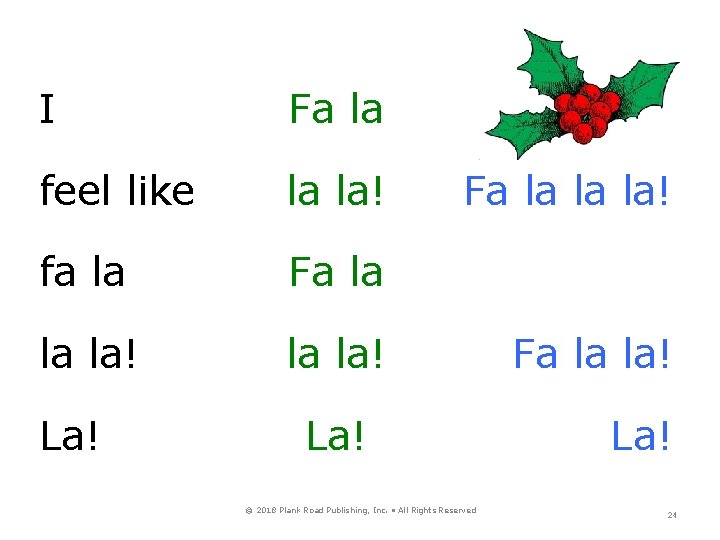 I Fa la feel like la la! fa la Fa la la la! La!