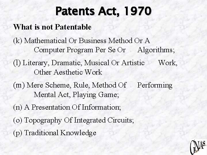 Patents Act, 1970 What is not Patentable (k) Mathematical Or Business Method Or A