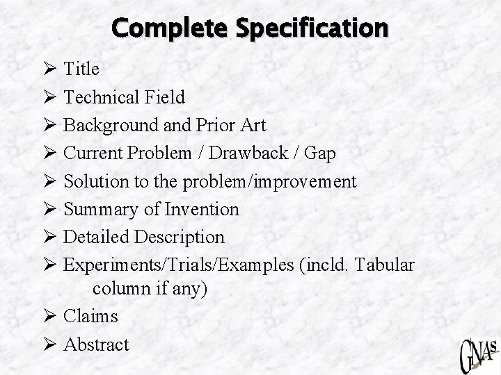 Complete Specification Ø Title Ø Technical Field Ø Background and Prior Art Ø Current