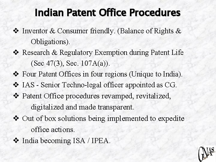 Indian Patent Office Procedures v Inventor & Consumer friendly. (Balance of Rights & Obligations).