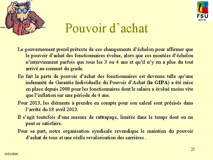 Pouvoir d’achat Le gouvernement prend prétexte de ces changements d’échelon pour affirmer que le