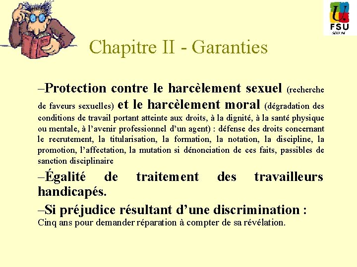 Chapitre II - Garanties –Protection contre le harcèlement sexuel (recherche de faveurs sexuelles) et