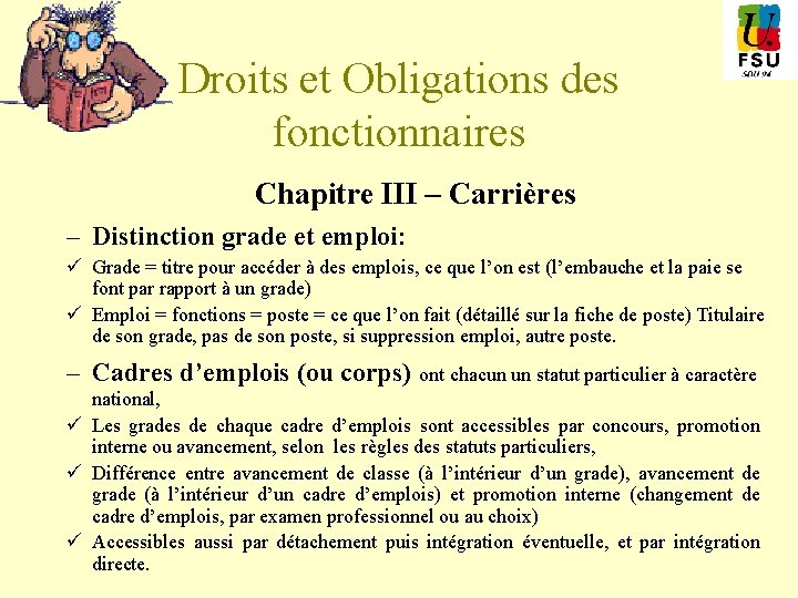 Droits et Obligations des fonctionnaires Chapitre III – Carrières – Distinction grade et emploi: