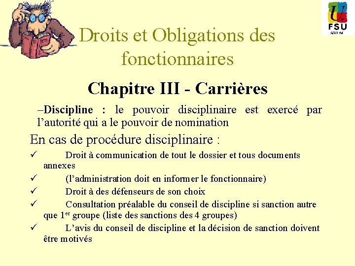 Droits et Obligations des fonctionnaires Chapitre III - Carrières –Discipline : le pouvoir disciplinaire