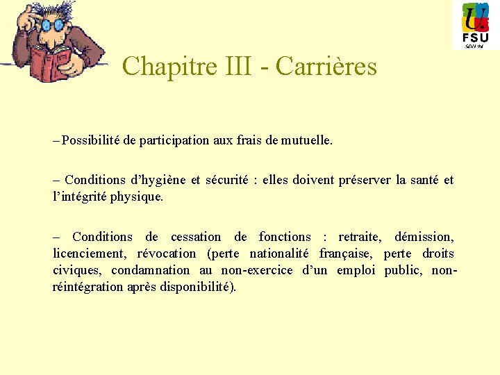 Chapitre III - Carrières – Possibilité de participation aux frais de mutuelle. – Conditions