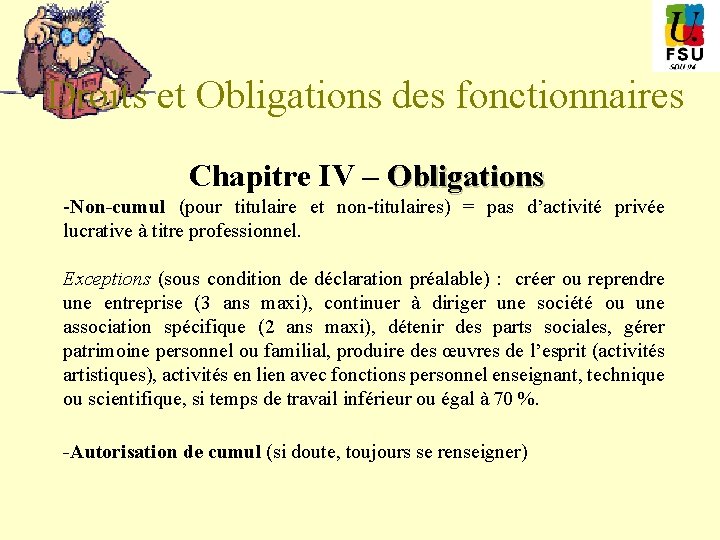 Droits et Obligations des fonctionnaires Chapitre IV – Obligations -Non-cumul (pour titulaire et non-titulaires)