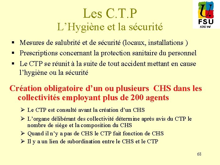 Les C. T. P L’Hygiène et la sécurité § Mesures de salubrité et de