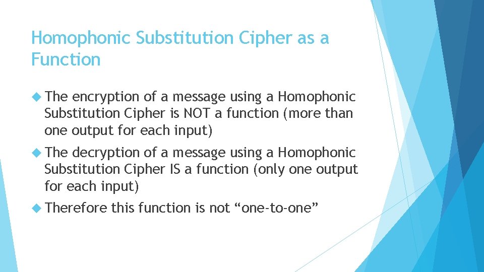 Homophonic Substitution Cipher as a Function The encryption of a message using a Homophonic