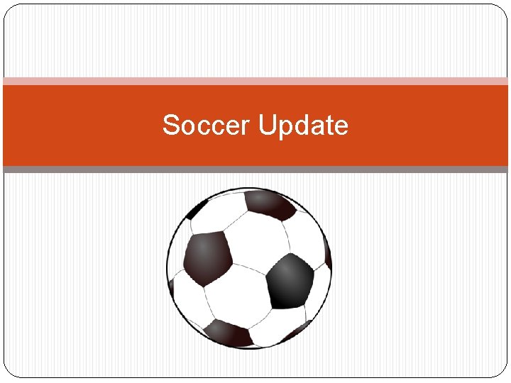 Soccer Update 