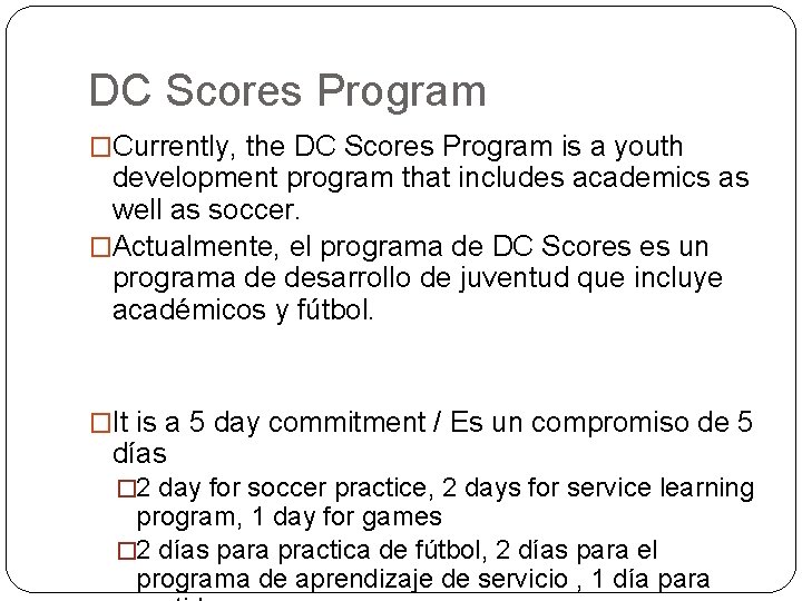 DC Scores Program �Currently, the DC Scores Program is a youth development program that