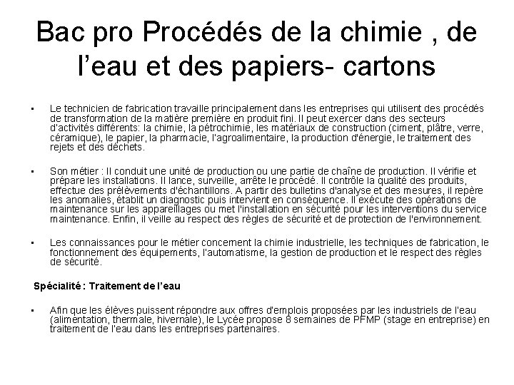 Bac pro Procédés de la chimie , de l’eau et des papiers- cartons • Bac pro Procédés de la chimie , de l’eau et des papiers- cartons •