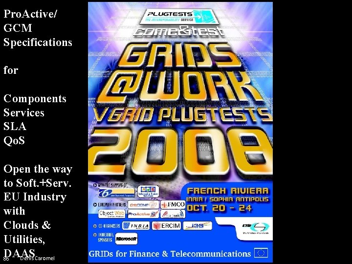 Pro. Active/ GCM Specifications for Components Services SLA Qo. S Open the way to