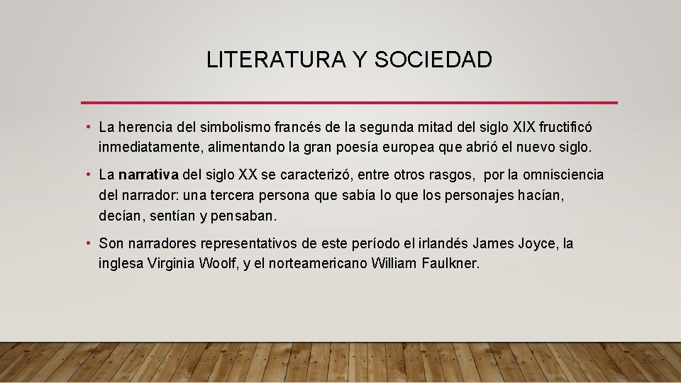 LITERATURA Y SOCIEDAD • La herencia del simbolismo francés de la segunda mitad del