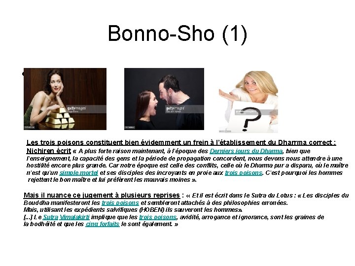 Bonno-Sho (1) • Les trois poisons constituent bien évidemment un frein à l’établissement du