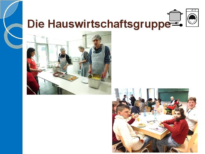 Die Hauswirtschaftsgruppe 