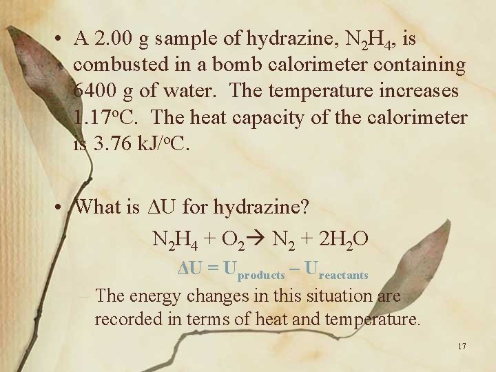  • A 2. 00 g sample of hydrazine, N 2 H 4, is