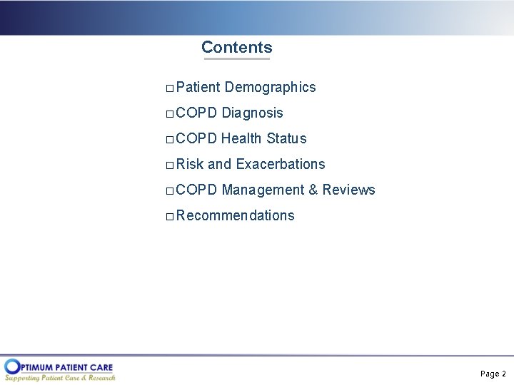 Contents � Patient Demographics � COPD Diagnosis � COPD Health Status � Risk and