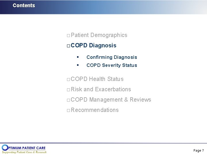 Contents � Patient � COPD Demographics Diagnosis § Confirming Diagnosis § COPD Severity Status