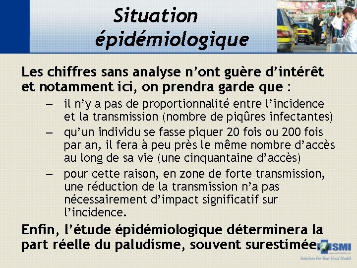 Situation épidémiologique Les chiffres sans analyse n’ont guère d’intérêt et notamment ici, on prendra