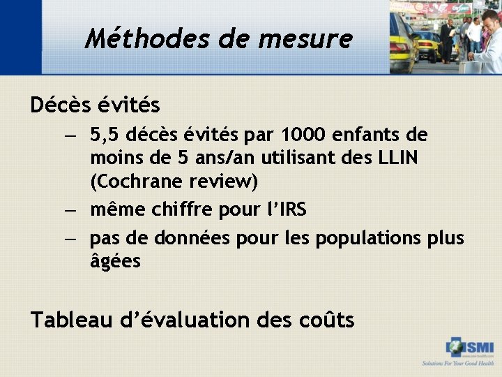 Méthodes de mesure Décès évités – 5, 5 décès évités par 1000 enfants de