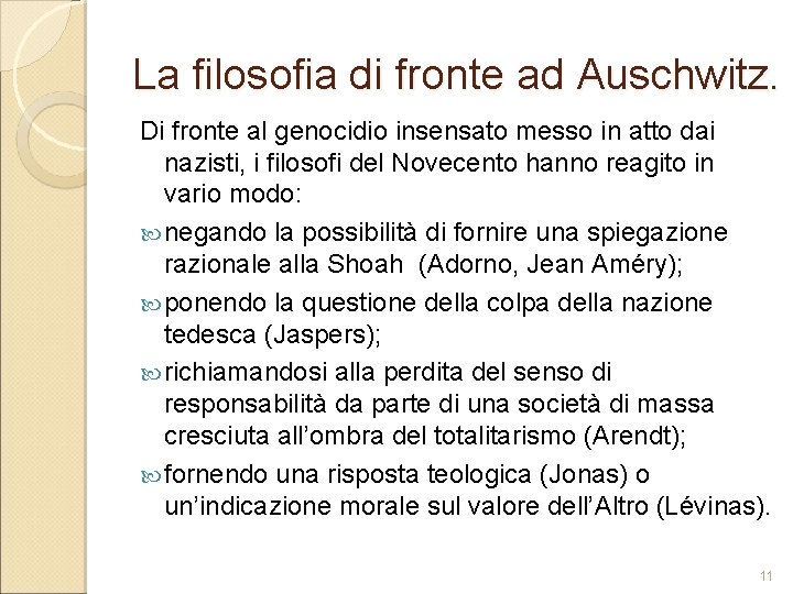 La filosofia di fronte ad Auschwitz. Di fronte al genocidio insensato messo in atto