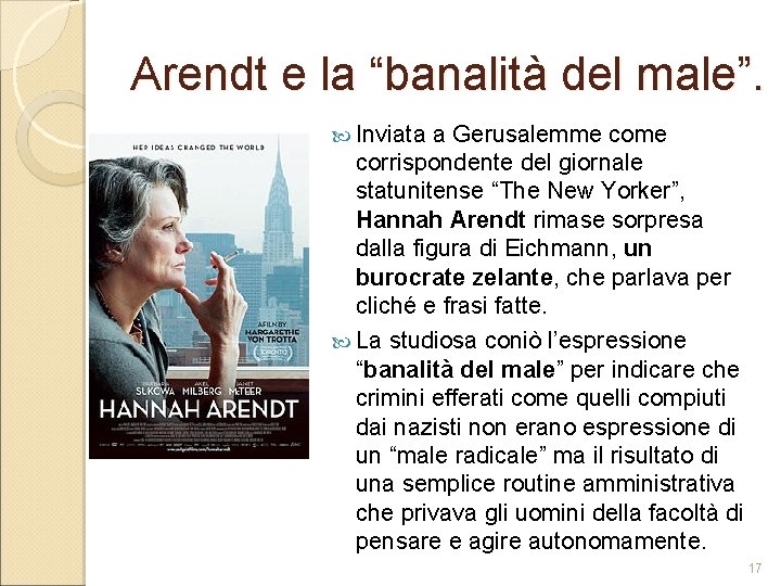 Arendt e la “banalità del male”. Inviata a Gerusalemme come corrispondente del giornale statunitense