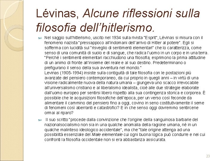 Lévinas, Alcune riflessioni sulla filosofia dell’hitlerismo. Nel saggio sull’hitlerismo, uscito nel 1934 sulla rivista