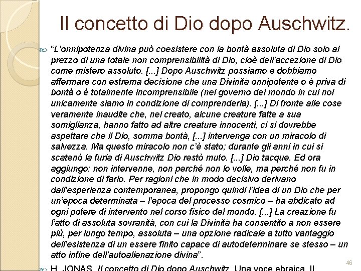 Il concetto di Dio dopo Auschwitz. “L’onnipotenza divina può coesistere con la bontà assoluta