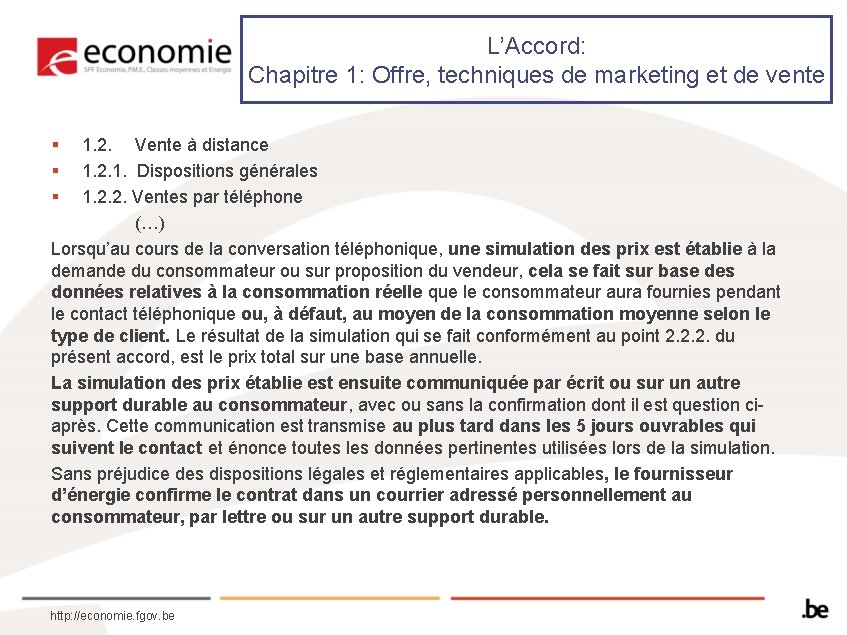 L’Accord: Chapitre 1: Offre, techniques de marketing et de vente § 1. 2. Vente