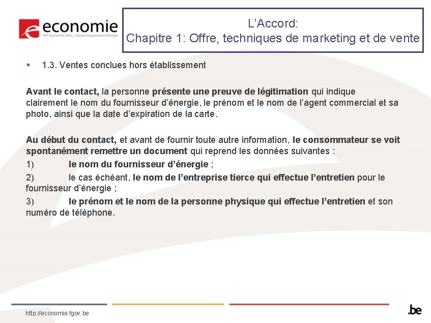 L’Accord: Chapitre 1: Offre, techniques de marketing et de vente § 1. 3. Ventes