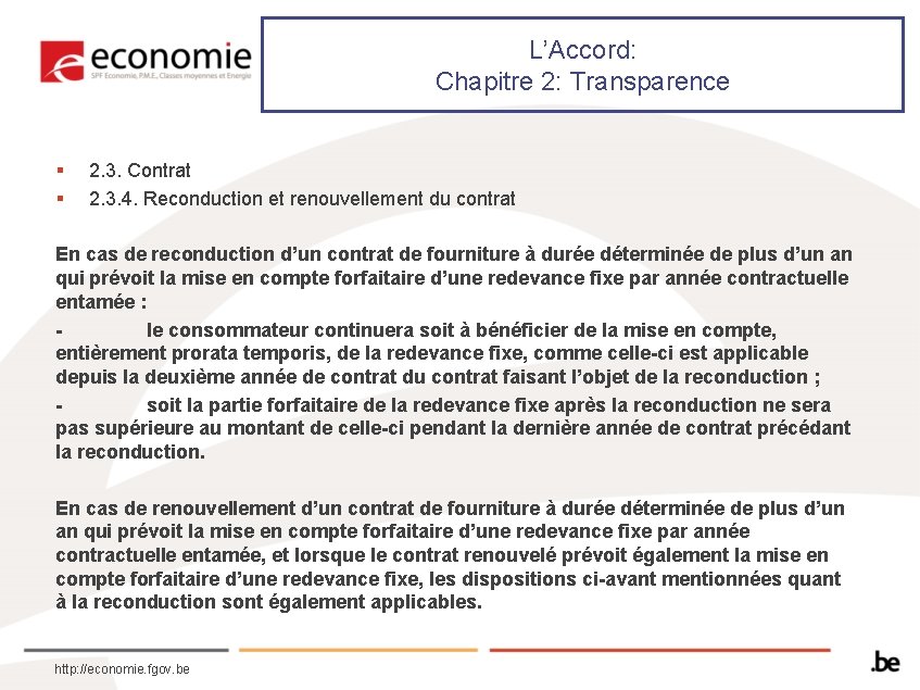 L’Accord: Chapitre 2: Transparence § § 2. 3. Contrat 2. 3. 4. Reconduction et