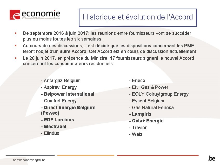 Historique et évolution de l’Accord § § § De septembre 2016 à juin 2017: