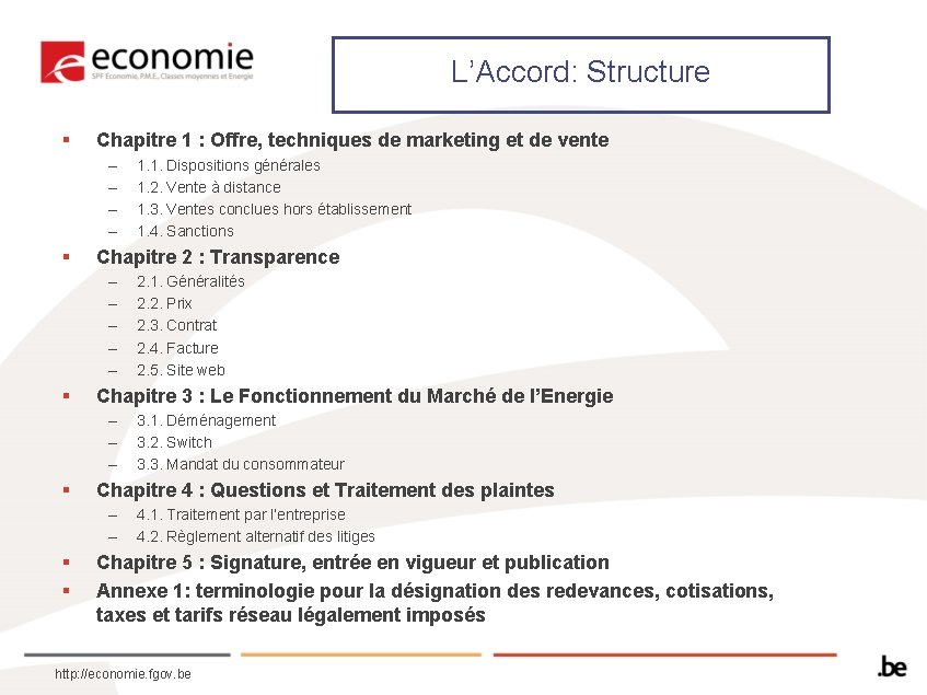 L’Accord: Structure § Chapitre 1 : Offre, techniques de marketing et de vente –