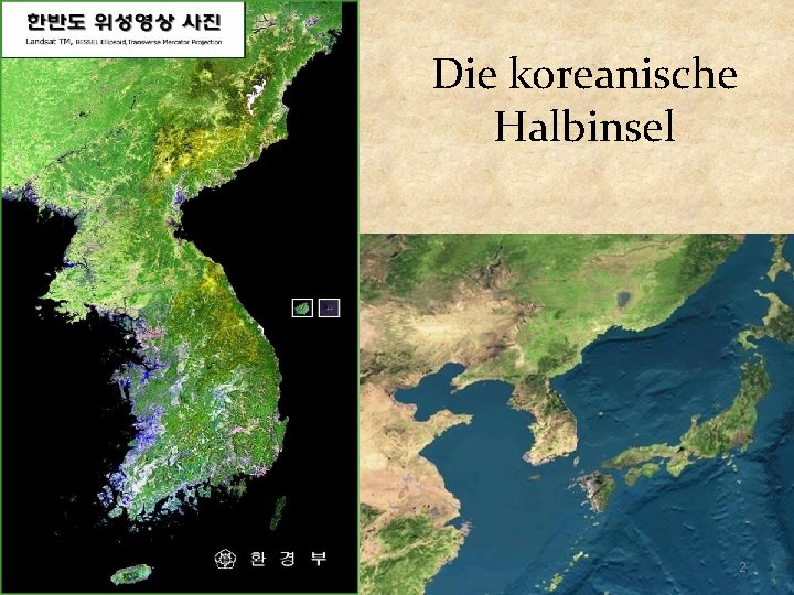 Die koreanische Halbinsel 2 
