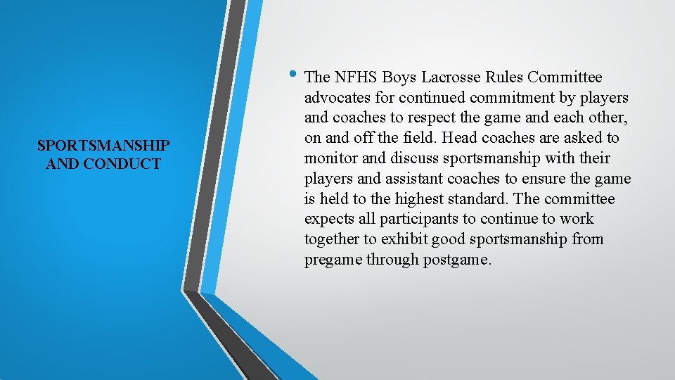 2020 NFHS NCJLA BOYS LACROSSE RULE CHANGES Sportsmanship