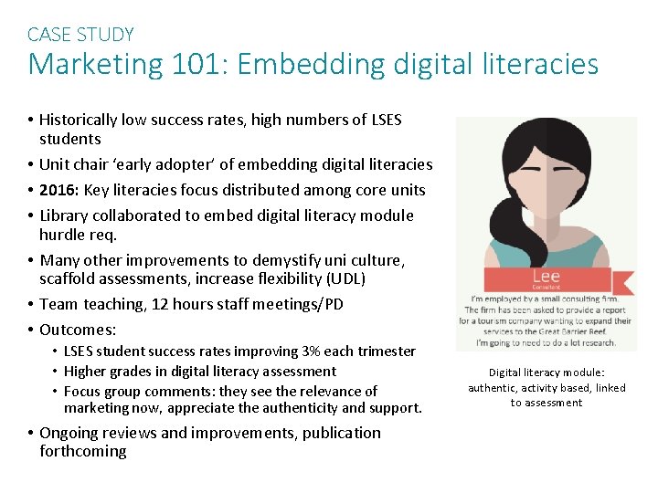 CASE STUDY Marketing 101: Embedding digital literacies • Historically low success rates, high numbers