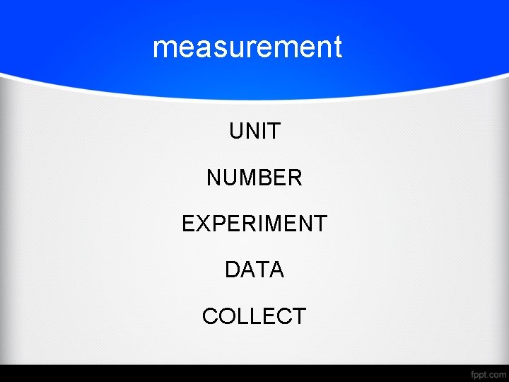 measurement UNIT NUMBER EXPERIMENT DATA COLLECT 