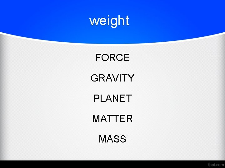 weight FORCE GRAVITY PLANET MATTER MASS 