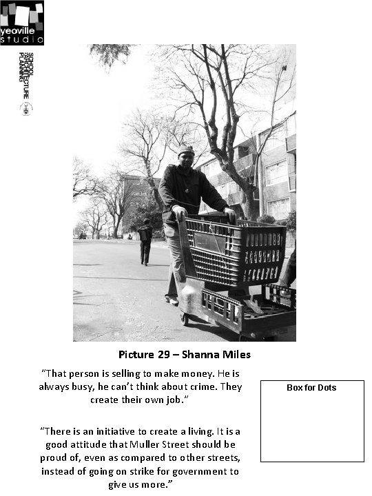 Picture 29 – Shanna Miles “That person is selling to make money. He is